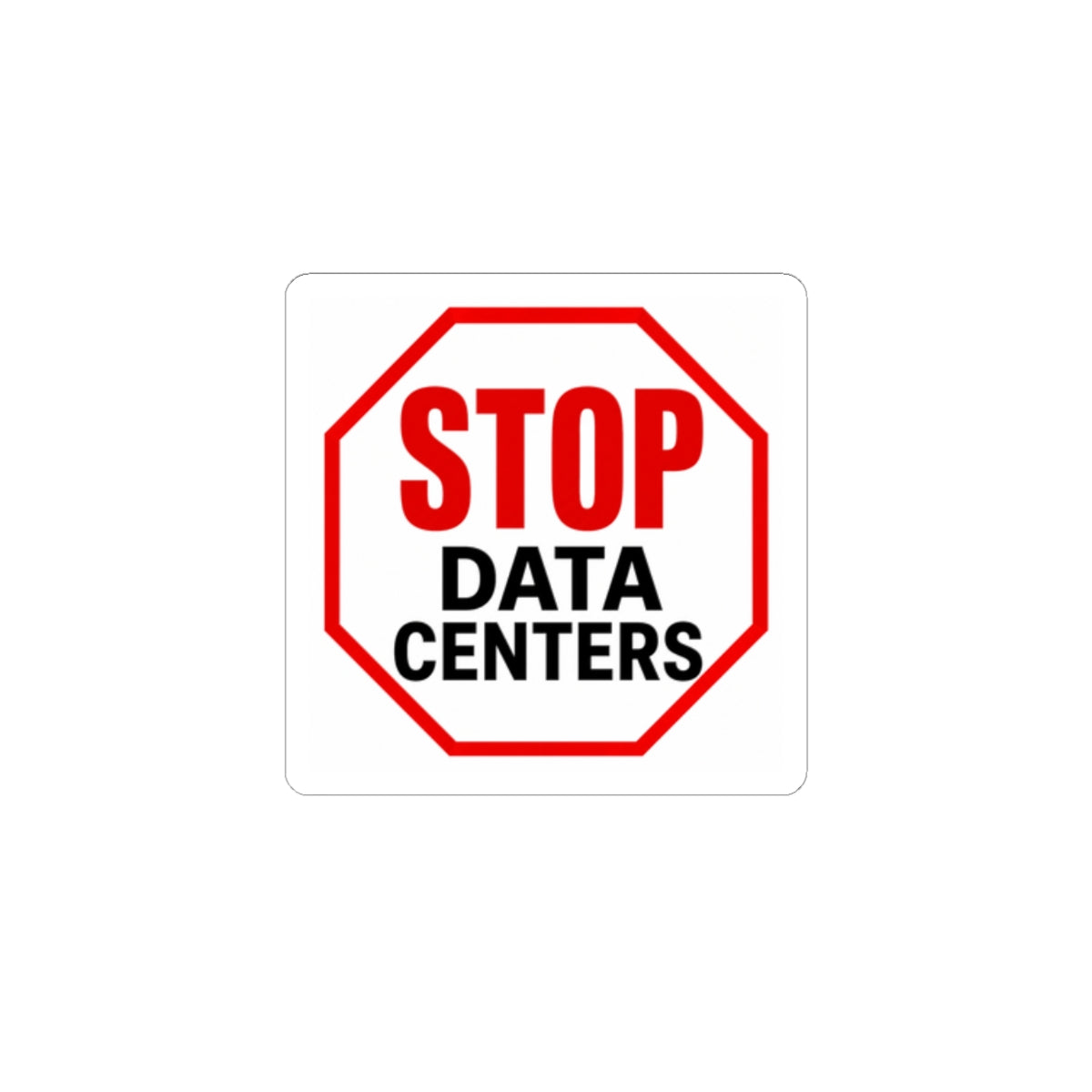 Stop Data Centers Sticker | Anti-Data Center Sticker