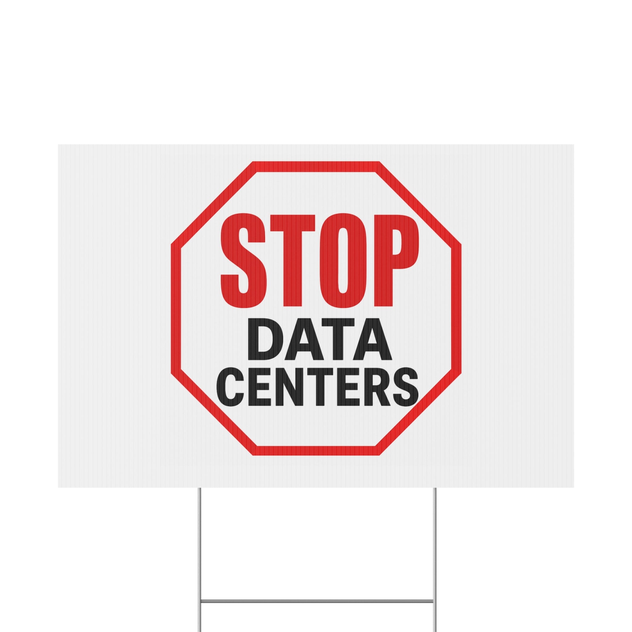 Stop Data Centers Yard Sign | Anti-Data Center Yard Sign